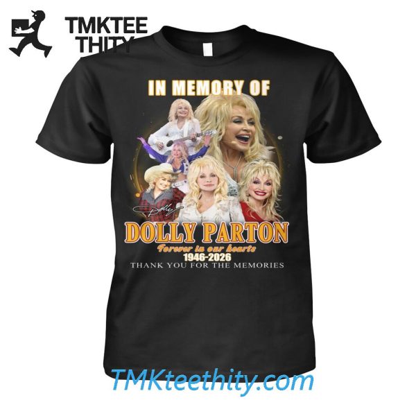 Dolly Parton Forever In Our Hearts 1946-2026 Memorial T-Shirt