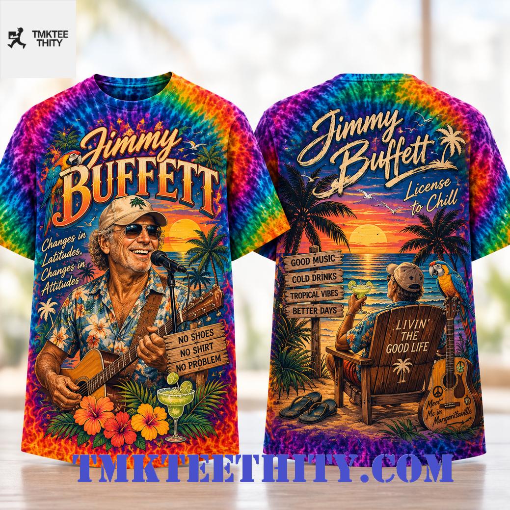 Jimmy Buffett License to Chill Rainbow Tie Dye Vintage Tropical T-Shirt 3D Jimmy Buffett License to Chill Rainbow Tie Dye Vintage Tropical T-Shirt 3D