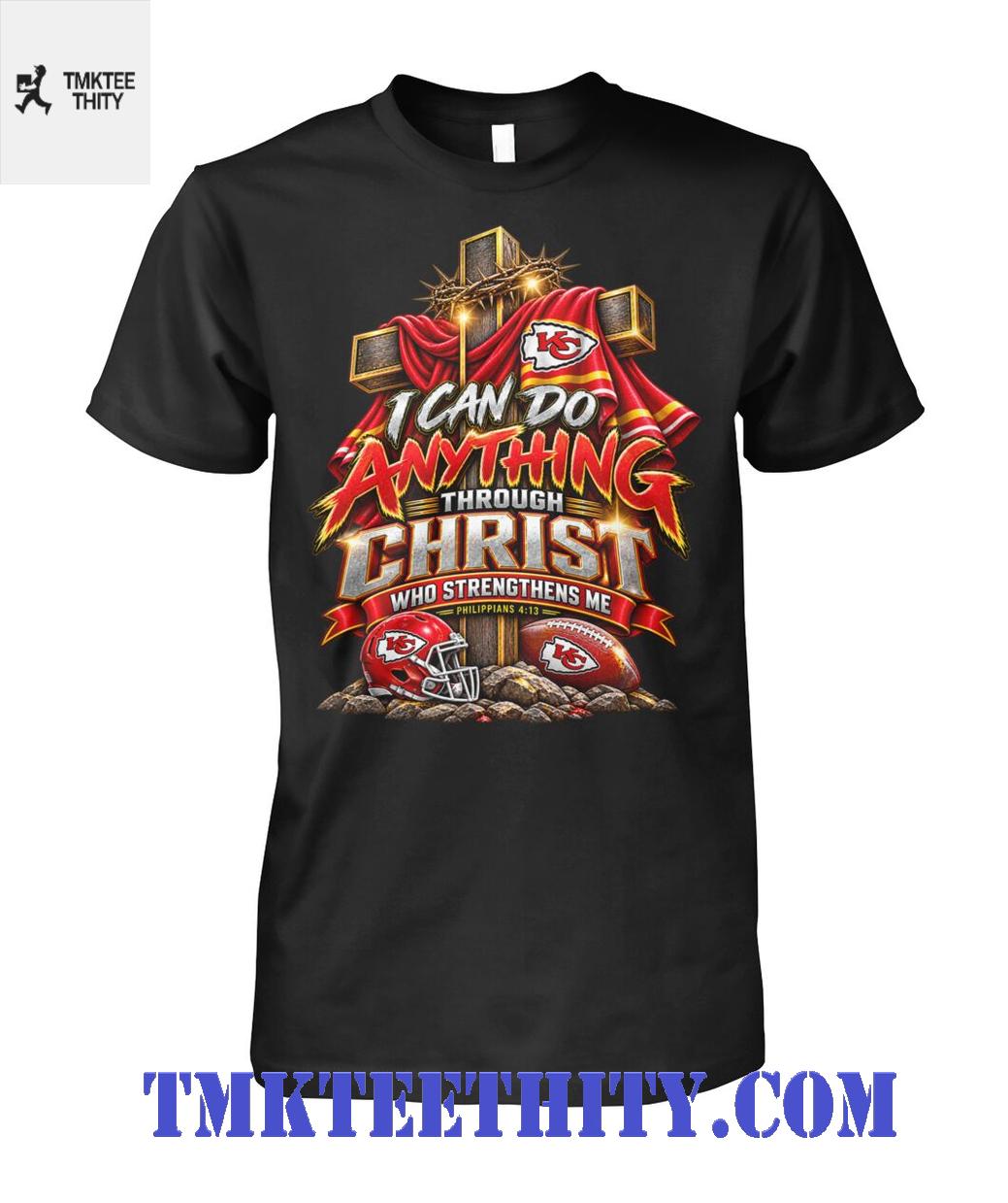Kansas City Football Faith Christian I Can Do All Things Through Christ T-Shirt Kansas City Football Faith Christian I Can Do All Things Through Christ T-Shirt