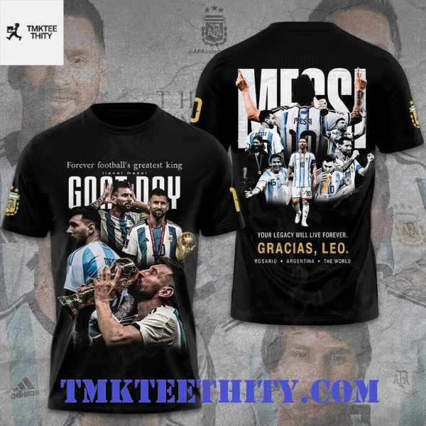 Lionel Messi x Argentina Forever football’s greatest king T-Shirt 3D